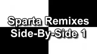 Sparta Remixes Side-By-Side 1