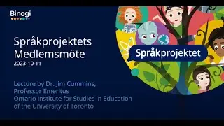 Binogi, Kieliprojektin jäsenkokous 2023 Dr. Jim Cummins. Curriculum Access for Multilingual Learners