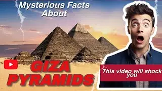 Secret facts of Giza Pyramids | Uncovering the ancient secrets of the Great Pyramid | Giza Pyramids
