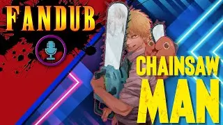 【FANDUB】Chainsaw Man [chapter 5] fan-animation