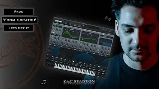 Pads From Scratch, Serum . .  Lets Get It!