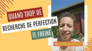 La recherche de la perfection te freine ? - pour Thérapeute