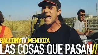 LAS COSAS QUE PASAN - NO FUIMOS A VOTAR (BalconyTV)