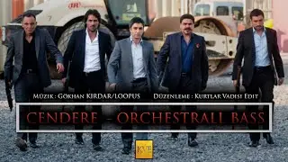 Kurtlar Vadisi - Cendere Orchestrall Bass