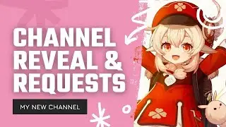 New Channel Reveal & Requested Voice Impressions