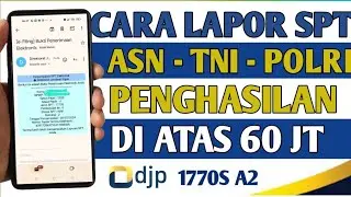 Cara Lapor SPT Tahunan Online 2024 | Penghasilan Di Atas 60 Juta