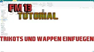 FM 13: Eigene Trikots + Wappen ERSTELLEN und EINFÜGEN (Windows)| TUTORIAL