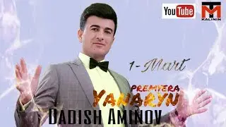 █▬█ █ ▀█▀ Dadish Aminov Yanaryn | Дадиш Аминов Янарын (PREMYERA MUSIC) 