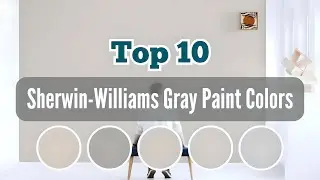 Top 10 Sherwin Williams Gray Paint Colors