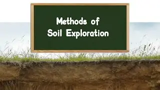 Methods of Soil Exploration