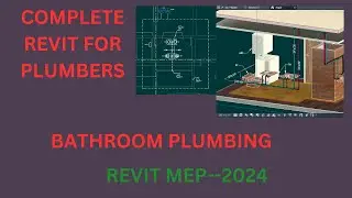 Revit MEP. Don't let your project be late. Watch ReVIT MEP plumbing and get results with tips