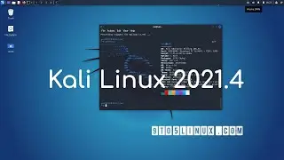 First Look: Kali Linux 2021.4 - Ethical Hacking Distro Based on Debian!