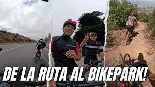 DE LA RUTA AL BIKEPARK! UNA MEZCLA DE KM Y ADRENALINA 🔥