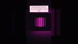 loading box shadow animation effect using css | 