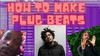 [TUTORIAL] HOW TO MAKE PLUG BEATS  | 2023