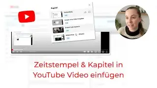 Zeitstempel in YouTube Videos einfügen | Zeitangabe und Kapitel YouTube Tutorial Deutsch