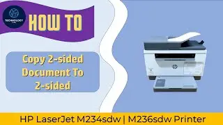 HP LaserJet MFPM233sdw | M234sdw | M236sdw Printer : How to copy 2 sided document to 2 sided
