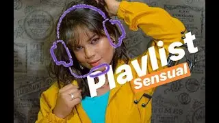 Playlist para Ensaio Sensual - Ray Andrade (+13)
