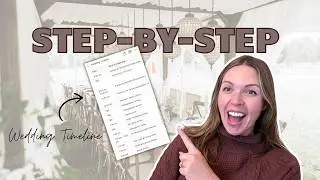 Step-by-Step: Creating a WEDDING TIMELINE 🤩