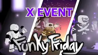 X EVENT in Funky Friday (