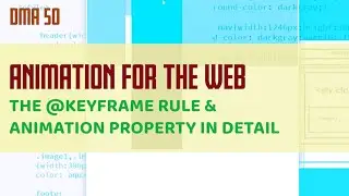 the keyframe rule and animation property in detail