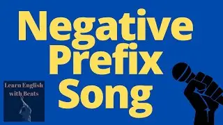Negative prefix song