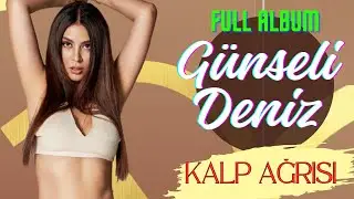 Günseli Deniz - Kalp Ağrısı (Full Albüm)
