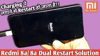 Redmi 8a Restart Problem | Redmi 8a Dual Restart Problem | Redmi 8a-8a Dual Restart Solution |