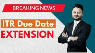 Income Tax Due date Extension Update for AY 2021 22