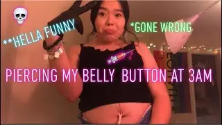 I pierced my belly button by myself (GONE WRONG) *EXTREMELY FUNNY 🤣