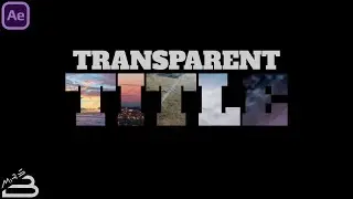6 Best ideas for creating Transparent Text in Adobe After Effects