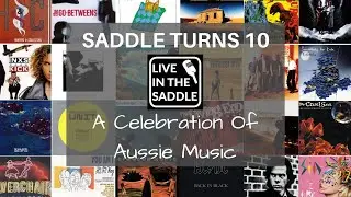 Saddle Turns 10: A Celebration of Aussie Music (livestream)