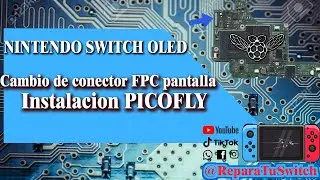 NS OLED Corto Linea 3,3V- CAMBIO CONECTOR FPC PANTALLA-INSTALACION PICOFLY