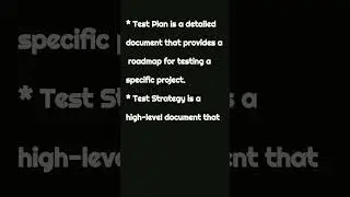 Test Plan v/s Test Strategy