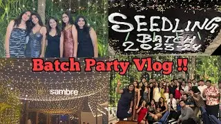 Batch Partyy Vlog !!!!!🫣🌚 || Anushka Jain