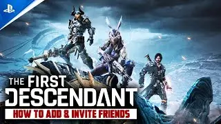 The First Descendant: How to add & invite friends (Console to PC) |CROSSPLAY GUIDE|
