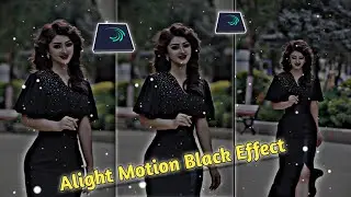 TikTok Trending Black Effect Video Editing || Alight Motion Black Effect Video Editing