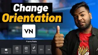 How to Change Orientation in VN App | VN Landscape Mode | 16:9 | Horizontal & Vertical