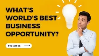 Unveiling What is the World's Best Business Opportunity? Which is the best business idea?  #business