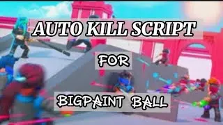 - ARCUES X - BIG PAINTBALL KILL ALL SCRIPT