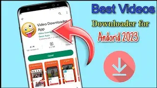 🎬 Best Videos Downloader App 2023 | Best downloader,download any video from any site on Android