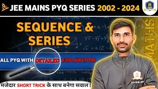 🔥Sequence and series jee mains all pyq's L-03 📚 #jeemains #jeeadvanced #pyqs #iit #iitjee