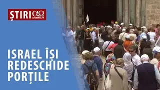 Israel își redeschide porțile
