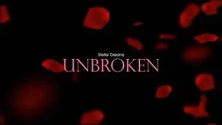 Stellar Dreams - Unbroken