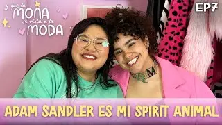EP.7 I ADAM SANDLER ES MI SPIRIT ANIMAL I FT. ESME SOTO