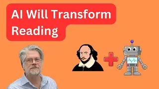 AI Will Transform Reading