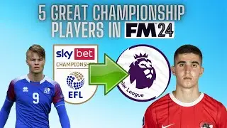5 Players To Sign For Second Division Clubs In FM24...