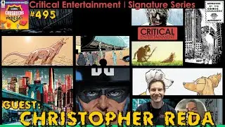 Comic Crusaders Podcast #495 - Christopher Reda