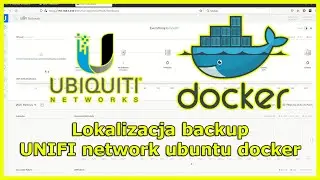 Ubiquiti network Unifi lokalizacja backup linux docker