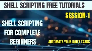 Day 1 | Shell Scripting for absolute beginners | Bash Scripting | kk |